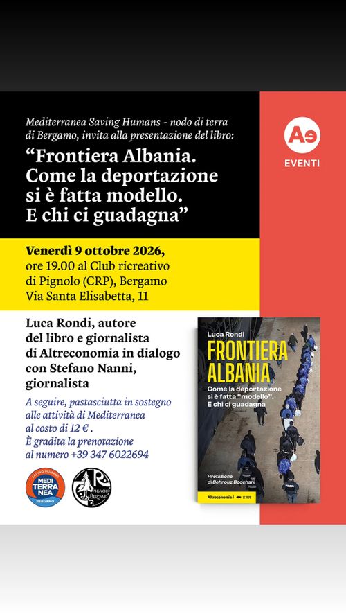 Frontiera Albania. Come la deportazione si è fatta modello. E chi ci guadagna