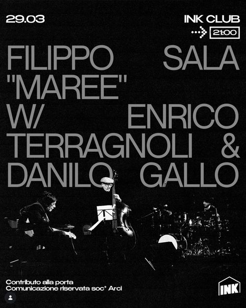 Filippo Sala "Maree" W/ Enrico Terragnoli & Danilo Gallo