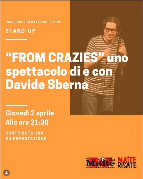 "From Crazies" Uno spettacolo di e con Davide Sberna