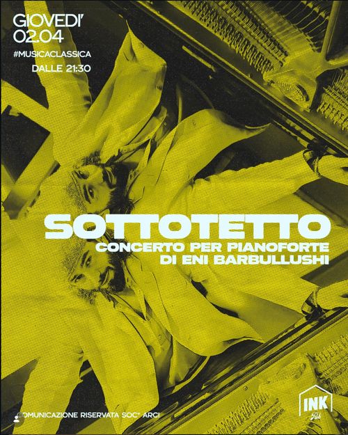 "Sottotetto" - Concerto per pianoforte di Eni Barbullushi