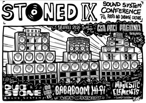 Stoned IX - Sound System Conference