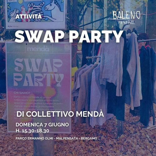 SWAP PARTY | BALENO FESTIVAL