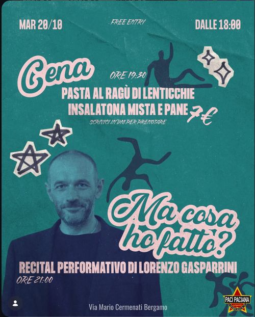 MA COSA HO FATTO? Recital per-formativo di Lorenzo Gasparrini