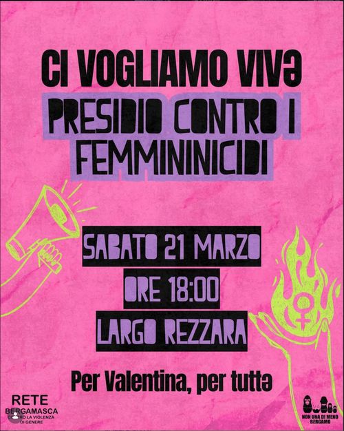 Ci vogliamo vivə - Presidio contro i femminicidi